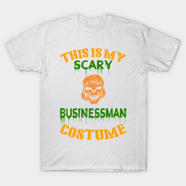 This Is My Scary Businessman Costume T-Shirt-TOZ